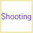 Shooting