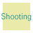Shooting